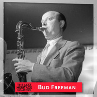 Bud Freeman - Jazz Heritage: Bud Freeman