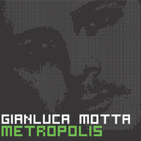 Gianluca Motta - Metropolis