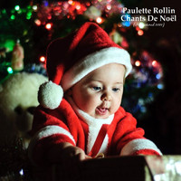 Paulette Rollin - Chants De Noël (Remastered 2021)