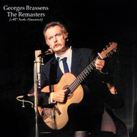 Georges Brassens - The Remasters (All Tracks Remastered)