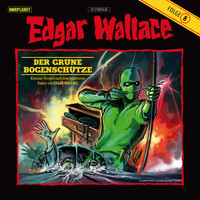 Edgar Wallace - Folge 8: Der grüne Bogenschütze