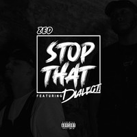 Zed - Stop That