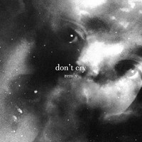 Craspore - Don't Cry (Remix)