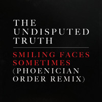 The Undisputed Truth - Smiling Faces Sometimes (Phoenician Order Remix)