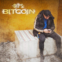 Gips - Bitcoin (Explicit)