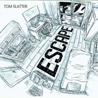 Tom Slatter - Escape