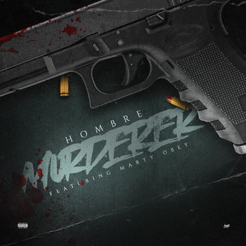 Hombre - Murderer (feat. Marty Obey) (Explicit)