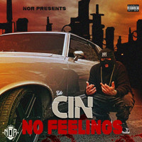 Cin - No Feelings (Explicit)