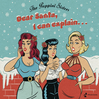 The Puppini Sisters - Dear Santa, I Can Explain