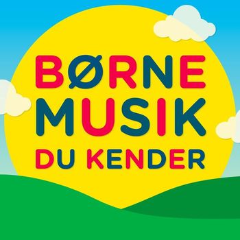 Various Artists - Børnemusik Du Kender