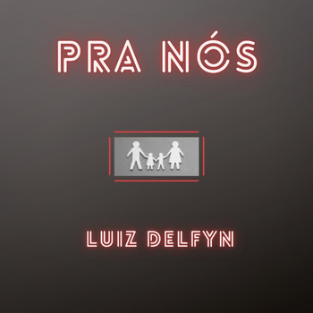 Luiz Delfyn - Pra Nós