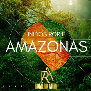 Romero Amia - Unidos por el Amazonas