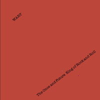 Wart - The Once and Future King of Rock and Roll