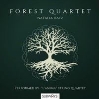 L' Anima String Quartet - Natalia Hatz: Forest Quartet