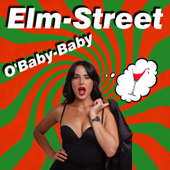 The Elm Street - O'baby-Baby