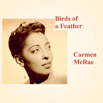 Carmen McRae - Birds of a Feather