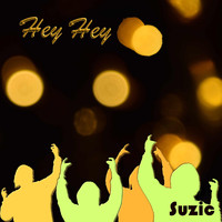 Suzic - Hey Hey
