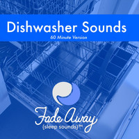 Fade Away Sleep Sounds - Dishwasher Sounds