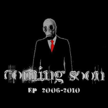 Coming Soon - Coming Soon (2006-2010) - EP