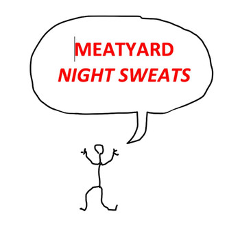 Meatyard - Night Sweats