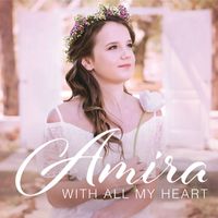 Amira - With All My Heart