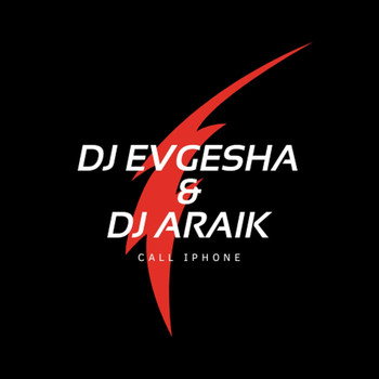 DJ Evgesha - Call Iphone (feat. DJ Araik)