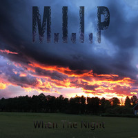 M.I.I.P - When the Night