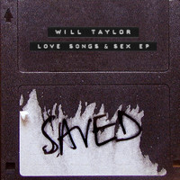 Will Taylor (UK) - Love Songs & Sex EP (Explicit)
