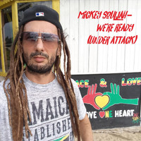Mickey Souljah - We're Ready (Under Attack)