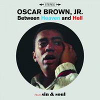 Oscar Brown Jr. - Between Heaven & Hell