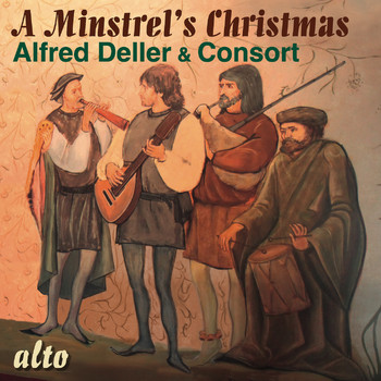 Alfred Deller & The Deller Consort - A Minstrel's Christmas