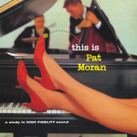 Pat Moran - This is Pat Moran (Explicit)