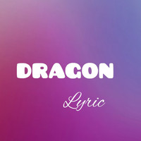 Dragon - Lyrics