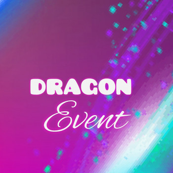 Dragon - Event
