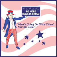 Norville Dollar - What's Going On With China?