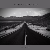 Maaze - Night Drive