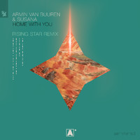 Armin van Buuren & Susana - Home With You (Armin van Buuren pres. Rising Star Remix)