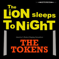 The Tokens - The Lion Sleeps Tonight (Wimoweh)