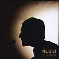 Steve Barton - Projector (Explicit)