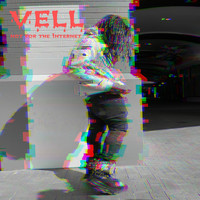VeLL - Not for the Internet (Explicit)