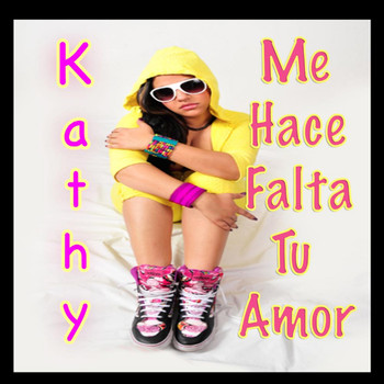 Kathy - Me Hace Falta Tu Amor