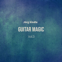Jürg Kindle - Guitar Magic Vol.3