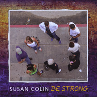 Susan Colin - Be Strong