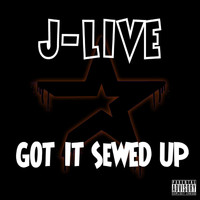 J-Live - Got it Sewed Up