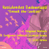 Residentes Balearicos - Break the Cookies