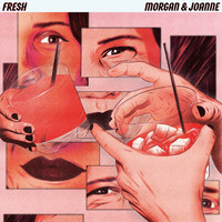 Fresh - Morgan & Joanne (Explicit)