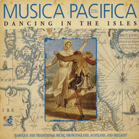 Musica Pacifica - Dancing in the Isles