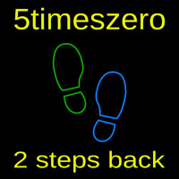 5TimesZero - 2 Steps Back