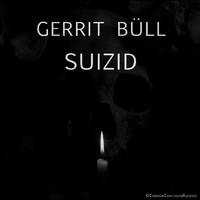 Gerrit Büll - Suizid (Vollversion)