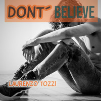 Laurenzo Tozzi - Don't Believe
